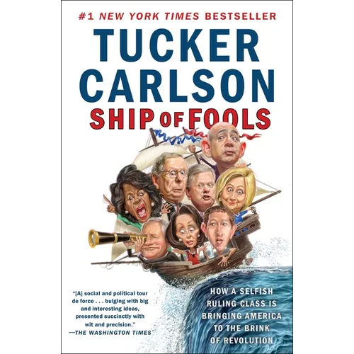 Ship of Fools: How a Selfish Ruling Class Is Bringing America to the Brink of Revolution