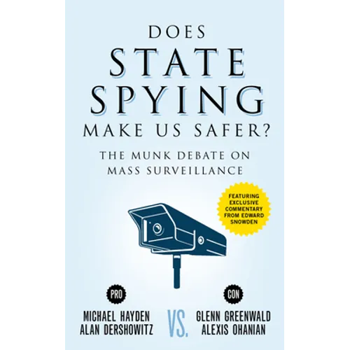 Does State Spying Make Us Safer?: The Munk Debate on Mass Surveillance